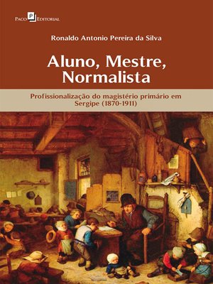 cover image of Aluno, Mestre, Normalista